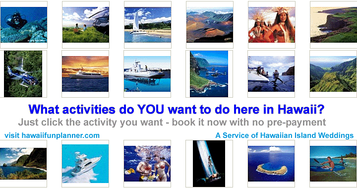 Hawaiian Island Weddings - Hawaii Activities