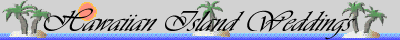 Hawaiian Island Weddings